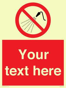 Custom prohibition Do not spray with water